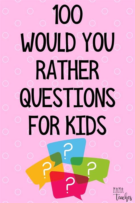 100 Would You Rather Questions For Kids Mama Teaches