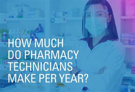 How Much Does A Pharmacy Technician Make Per Year Ultimate Medical