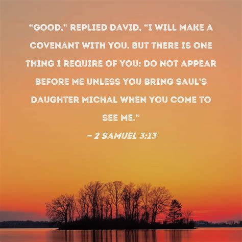 2 Samuel 313 Good Replied David I Will Make A Covenant With You