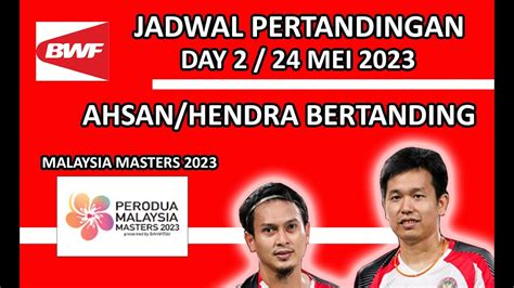 Jadwal Pertandingan Day 2 Malaysia Master 2023 Badminton Youtube