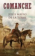 Comanche JESÚS MAESO DE LA TORRE | La flor y nata de las lecturas