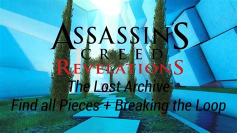 Assassin S Creed Revelations The Lost Archive Breaking The Loop YouTube