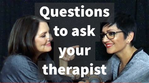 Questions To Ask Your Therapist Youtube