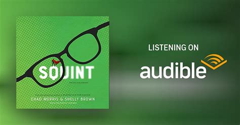 Squint By Chad Morris Shelly Brown Audiobook Audibleca