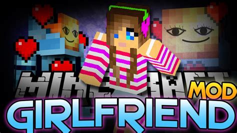 Minecraft Girlfriend Mod Youtube