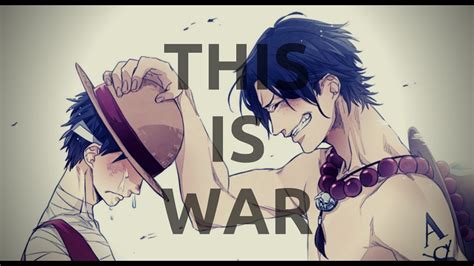 One Piece Amv This Is War Youtube