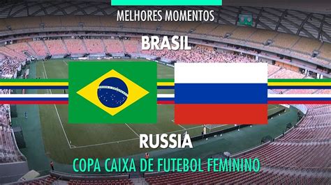 A tv globo, na tv aberta, é o canal que vai passar o jogo desta segunda (14), às 16h (de brasília), para todo o brasil. Melhores Momentos - Brasil 4 x 0 Rússia - Copa Caixa ...