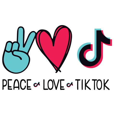 Tiktok Svg Tiktok Logo Svg Peace Love Tiktok Svg Tiktok B Inspire