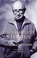 The Complete Stories of Morley Callaghan: Volume Three · Books · 49th Shelf