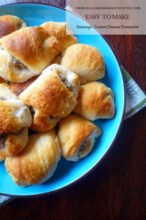 Sausage And Cream Cheese Crescents Mccallums Shamrock Patch Recipe