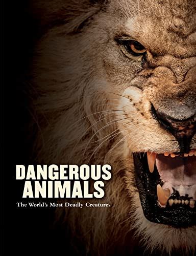 Dangerous Animals The Worlds Most Deadly Creatures Jackson Tom