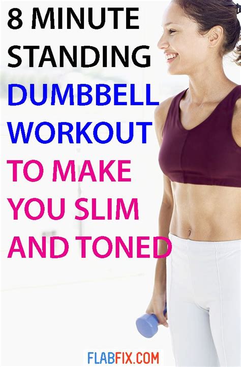 8 Minute Standing Dumbbell Workout To Make You Slim And Toned Artofit