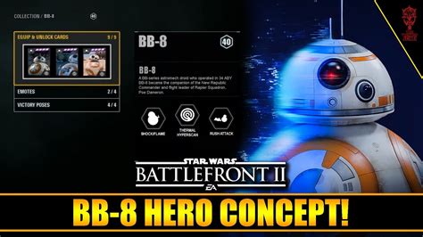 Bb 8 Hero Concept Abilities Star Cards And More Star Wars Battlefront