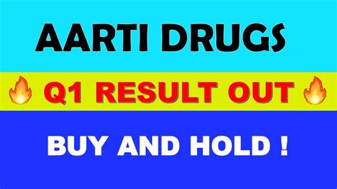 Aarti Drugs Ltd Q Results Aarti Drugs Latest News Aarti