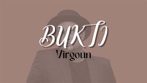 Bukti Virgoun Lirik Lagu Indonesia Lyric Vidio Youtube