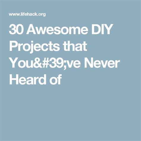 30 Awesome Diy Projects That Youve Never Heard Of Fun Diys Diy