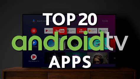 Top 20 Best Android Tv Apps You Should Install Right Now
