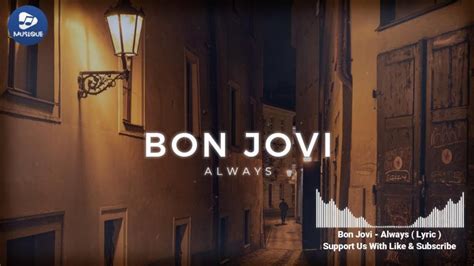 Bon Jovi Always Lyrics Lirik Youtube