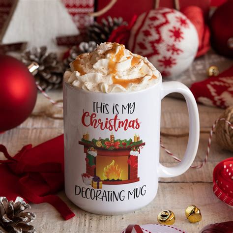 This is Christmas Decorating Mug  Cute Christmas Gift  The Improper Mug