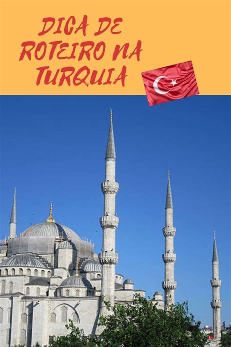 Dica De Roteiro Na Turquia Roteiros De Viagem A Viagem Viagem