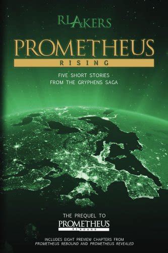 Prometheus Rising The Gryphens Saga Ebook Akers R L