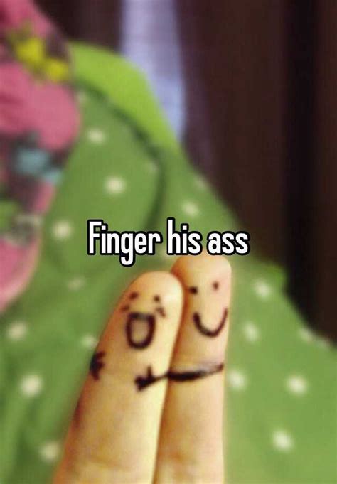 Finger His Ass