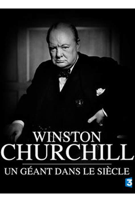 Churchill Un Géant Dans Le Siècle Festival International Du Film D Histoire