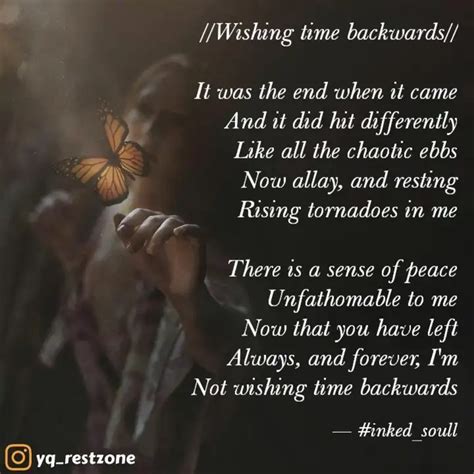 Wishing Time Backwards Quotes And Writings By Inked Soull Yourquote