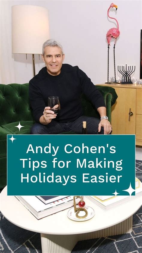 4 Tips Andy Cohen Swears By For Simplifying The Holiday Season Party