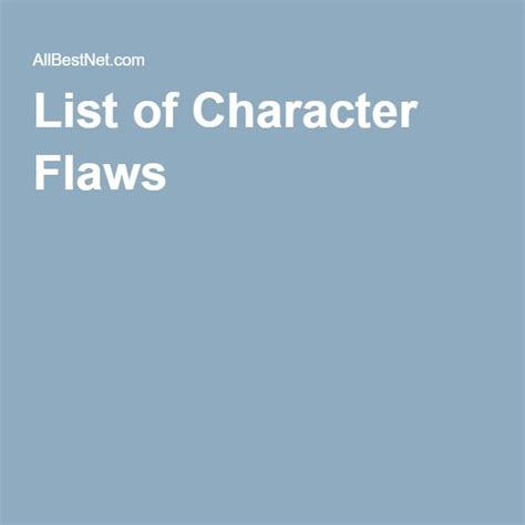 List Of Character Flaws Character Flaws List Of Characters Character