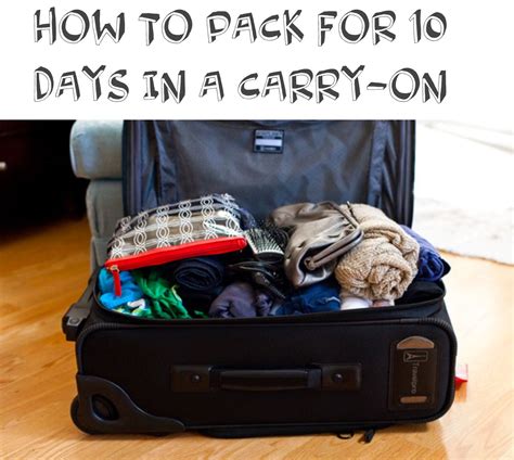 How To Pack For 10 Days In A Carry On Carryon Packing Disney Trips