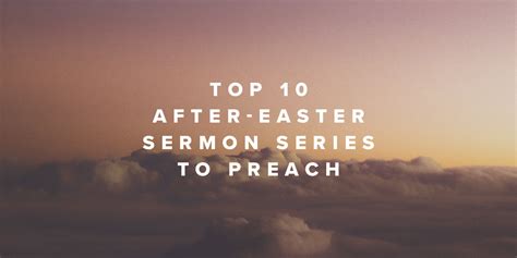 Top 10 After Easter Sermon Series To Preach Ministry Pass