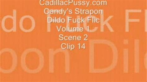 candys strapon dildo fuck flic vol 1 scene 2 clip 14 porn~star~candy~raver m o b i l e