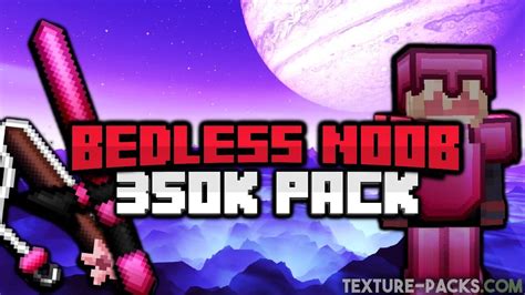 Bedless Noob 200k Pack 4bedless Noob B200k Earth Pack 128x