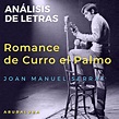 Análisis de letras. 1. Romance de Curro "El Palmo". Autor: Joan Manuel ...