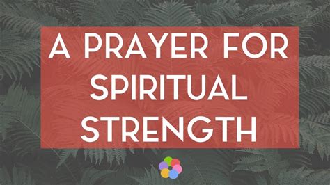 A Prayer For Spiritual Strength Youtube
