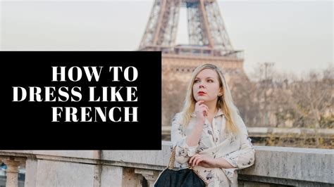 how to dress like french woman youtube