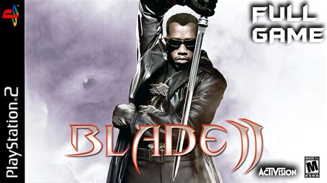 Blade 2 Full Ps2 Gameplay Walkthrough Full Game Ps2 Longplay Youtube