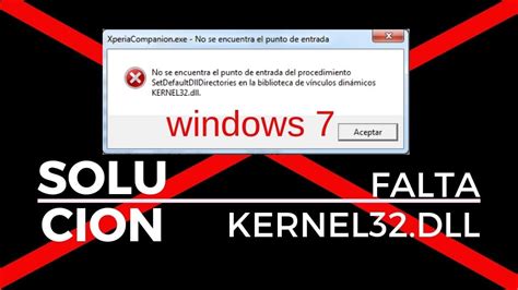 como solucionar el error kernel32 dll windows 7 solucionar error