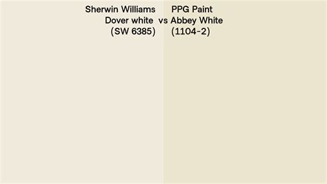 Sherwin Williams Dover White Sw 6385 Vs Ppg Paint Abbey White 1104 2