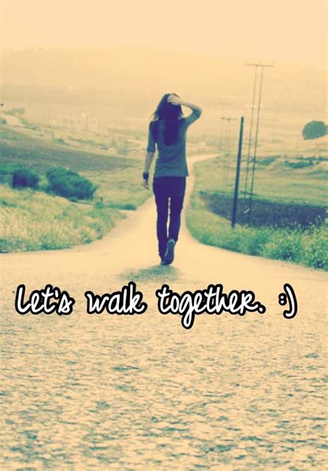 Lets Walk Together