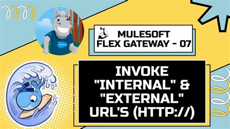 Invoke External And Internal S Via Flexgateway Youtube