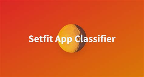 Setfit App Classifier A Hugging Face Space By Nixmaverick1997