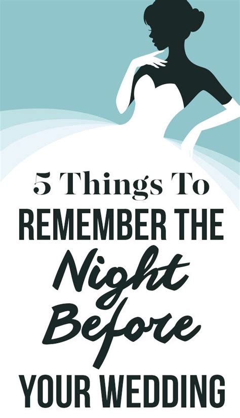 5 Things To Remember The Night Before Your Wedding Night Before Wedding Wedding Planner