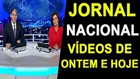 JORNAL NACIONAL DE ONTEM E COMO VER O JORNAL NACIONAL DE HOJE AO VIVO ...
