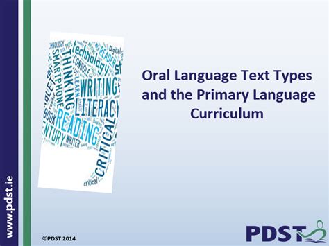 Oral Language Text Types And The Primary Language Curriculum Workshop Pdst