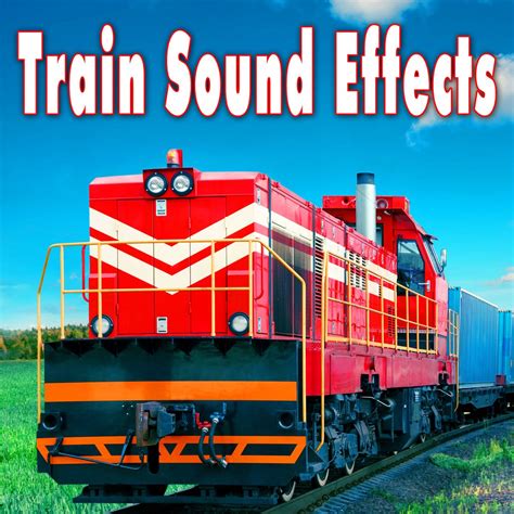 ‎train Sound Effects By The Hollywood Edge Sound Effects Library On