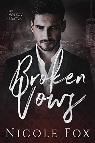 Broken Vows Volkov Bratva 1 By Nicole Fox Goodreads