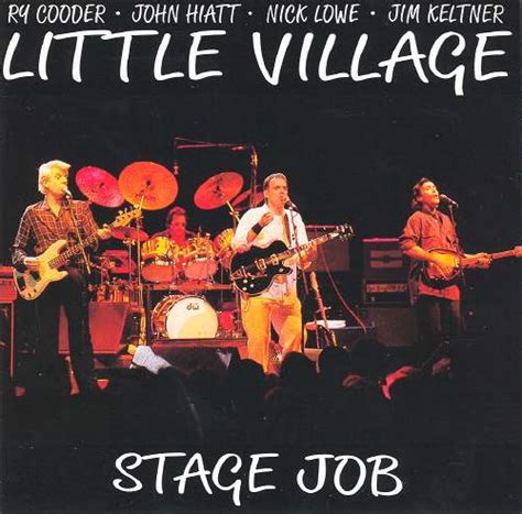 Jim Keltner Discography Little Village Stage Job