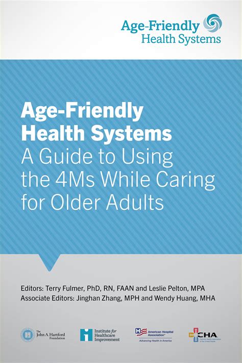 Age Friendly Health Systems A Guide To Using The 4ms While Caring For